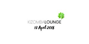 Kizomba Lounge 13 april 2018